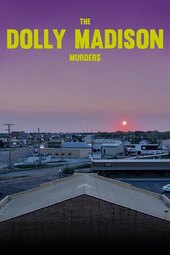 The Dolly Madison Murders