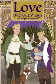 Love Without Wings: an Adoption Fairytale