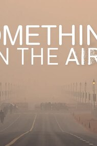 Something in the Air