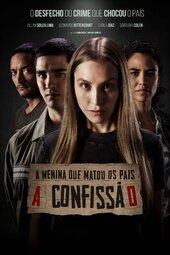 The Girl Who Killed Her Parents: The Confession