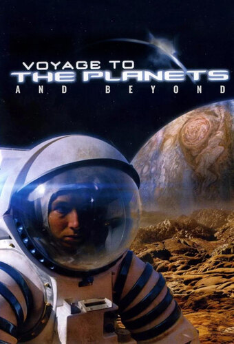 Voyage to The Planets and Beyond