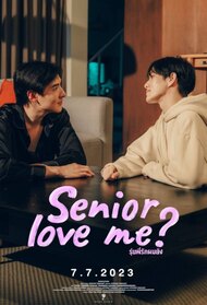 Senior love me?