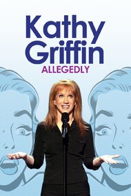 Kathy Griffin: Allegedly