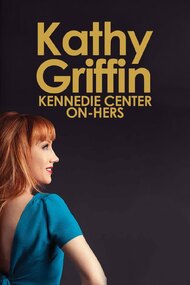 Kathy Griffin: Kennedie Center On-Hers