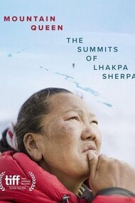 Mountain Queen: The Summits of Lhakpa Sherpa