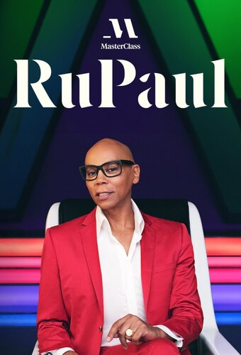 MasterClass: Rupaul Teaches Self-expression and Authenticity