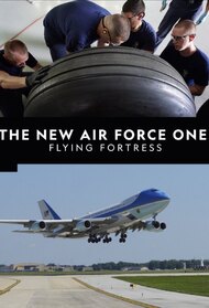 The New Air Force One: Flying Fortress