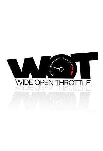Wide Open Throttle
