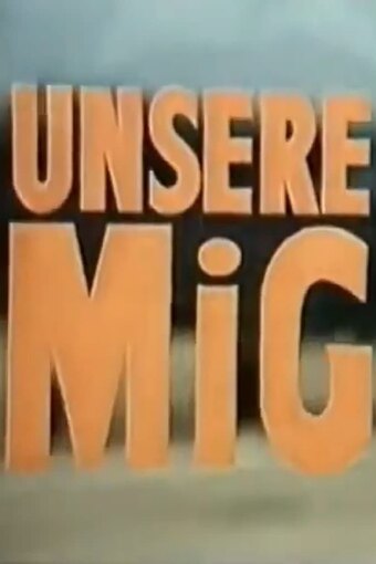 Unsere MiG