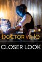 Doctor Who: Closer Look