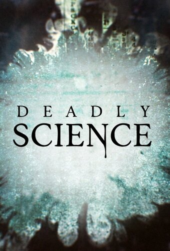 Deadly Science 
