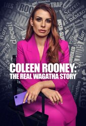 Coleen Rooney: The Real Wagatha Story