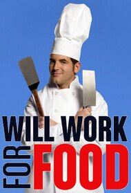 Will Work For Food