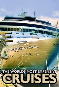 Secrets of the World's Most Expensive Cruise Ships