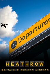 Heathrow: Britain's Busiest Airport