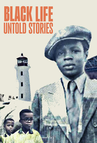 Black Life: Untold Stories