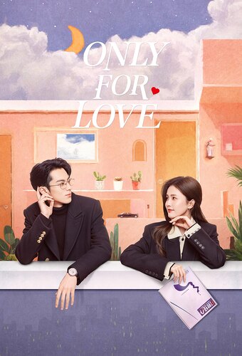 Only for Love