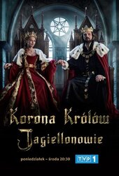 The Crown of the Kings. The Jagiellonians