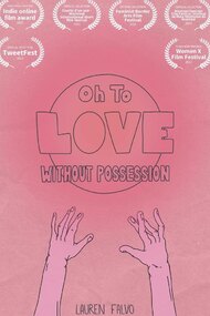 Oh to Love Without Possession