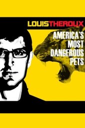 Louis Theroux: America's Most Dangerous Pets