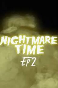 Nightmare Time - Forever and Always & Time Bastard