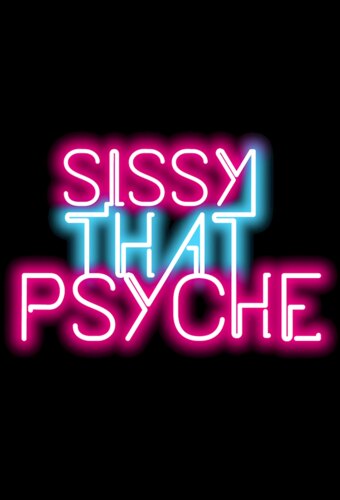 Sissy That Psyche