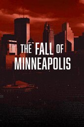 The Fall of Minneapolis