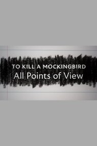 To Kill a Mockingbird: All Points of View