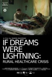 If Dreams Were Lightning: Rural Healthcare Crises