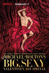 Michael Bolton's Big, Sexy Valentine's Day Special