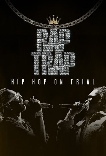 Rap Trap: Hip Hop on Trial