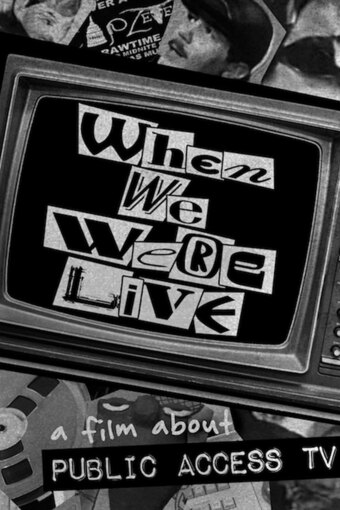 When We Were Live