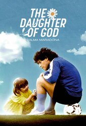 The Daugther of God: Dalma Maradona