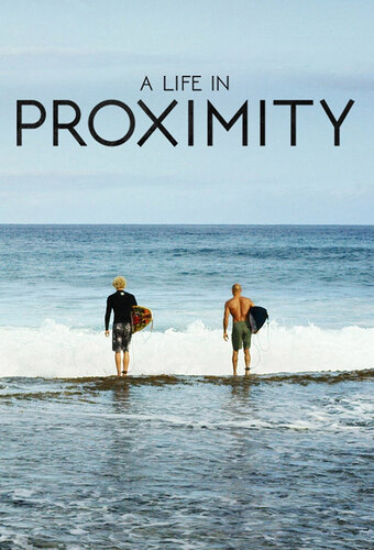 A Life in Proximity
