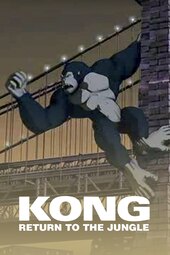 Kong: Return to the Jungle