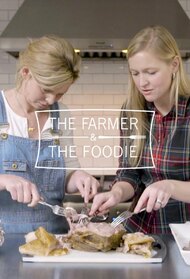 The Farmer and the Foodie