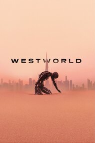 Westworld: The Story So Far