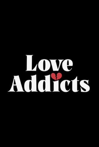 Love Addicts