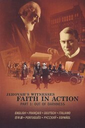 Jehovah’s Witnesses​—Faith in Action, Part 1: Out of Darkness