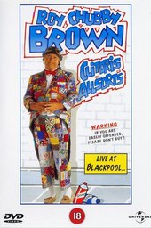 Roy Chubby Brown: Clitoris Allsorts - Live at Blackpool