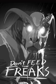 Don't Feed the Freaks
