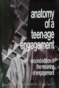 Anatomy of a Teenage Engagement (Second Edition of the Meaning of Engagement)