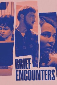 Brief Encounters