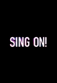 Sing On!