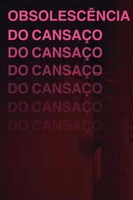 Obsolescência do Cansaço