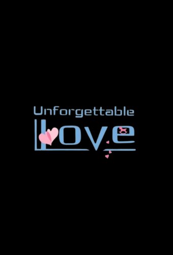Unforgettable Love