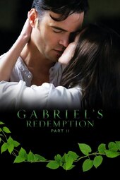 Gabriel's Redemption: Part II