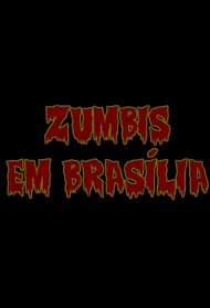 Zombies in Brasília