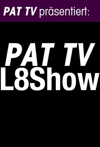 The PAT TV L8Show