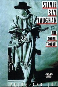 Stevie Ray Vaughan and Double Trouble: Pride and Joy